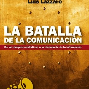 La batalla de la comunicación