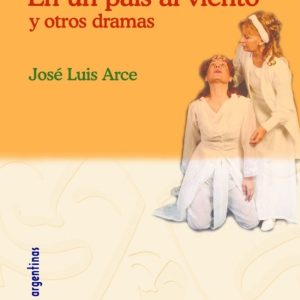 En un país al viento y otros dramas
