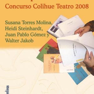 Obras premiadas Concurso Colihue Teatro 2008