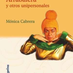 Arrabalera y otros unipersonales