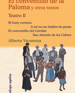 El conventillo de la Paloma y otros textos. Teatro II