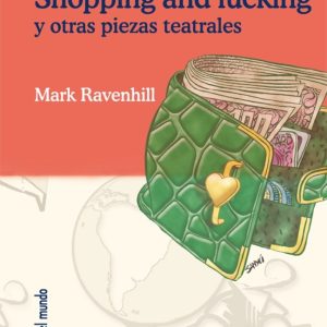 Shopping and fucking y otras piezas teatrales