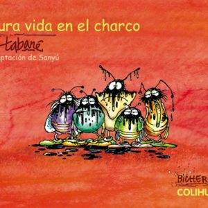La dura vida en el charco