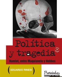 Política y tragedia (Nueva edición corregida)