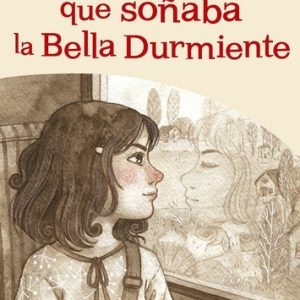 La niña que soñaba la Bella Durmiente