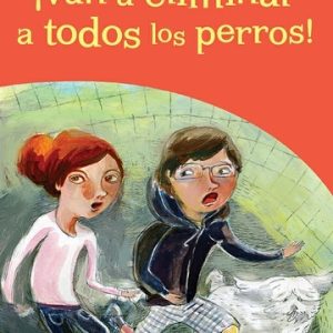 ¡Van a eliminar a todos los perros!