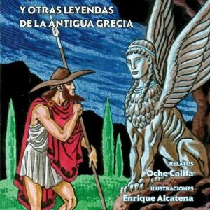 El caballo de Troya y otras leyendas de la Antigua Grecia