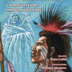 La decisión del gran Manitú y otras leyendas de los nativos norteamericanos