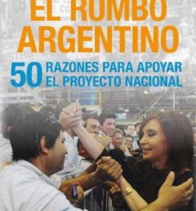 El rumbo argentino