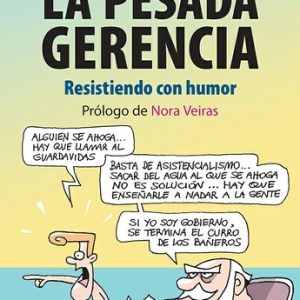 La pesada gerencia