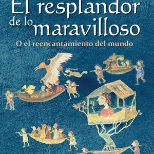El resplandor de lo maravilloso