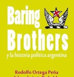Baring Brothers y la historia política argentina