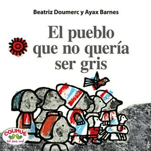 El pueblo que no quería ser gris (Cartoné)