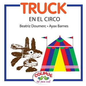 Truck en el circo