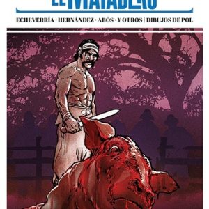 El matadero y otras historias crueles