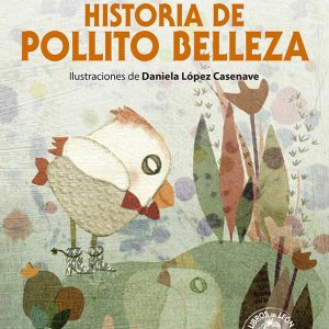Historia de Pollito Belleza