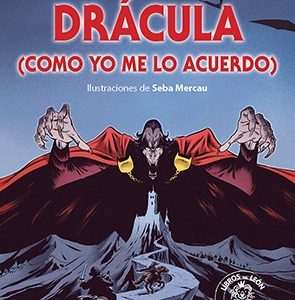 Drácula (Como yo me lo acuerdo)