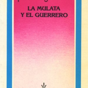 La mulata y el guerrero