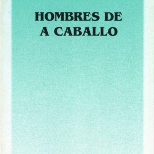 Hombres de a caballo