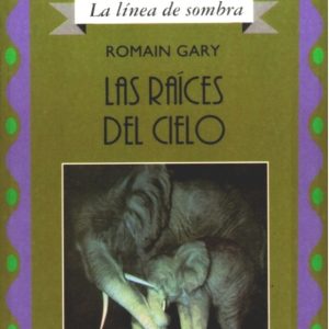 Las raíces del cielo