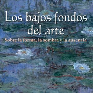 Los bajos fondos del arte