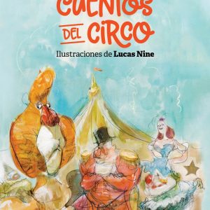 Cuentos del circo (ed. ilustrada)