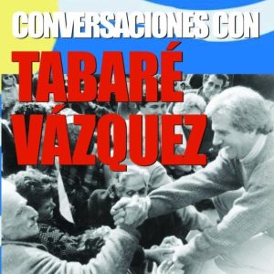 Conversaciones con Tabaré Vázquez