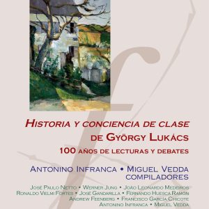 Historia y conciencia de clase de György Lukács