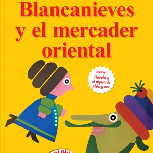 Blancanieves y el mercader oriental / Pinocho y el pájaro de plata y oro