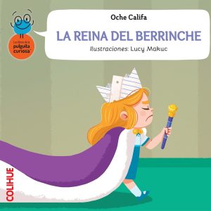 La reina del berrinche
