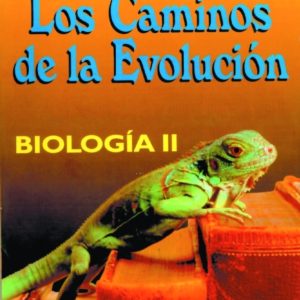 Biología II. Los caminos de la evolución