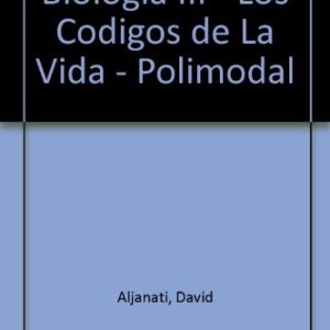 Biología III. Los códigos de la vida
