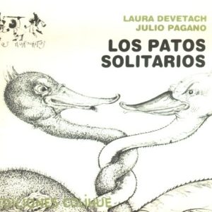 Los patos solitarios